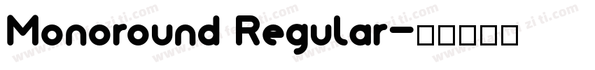 Monoround Regular字体转换